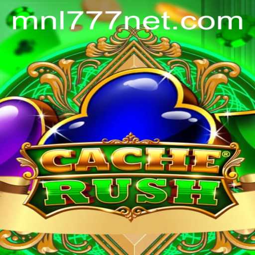 CacheRush: The Adventurous Quest of MNL777